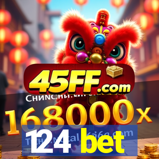 124 bet